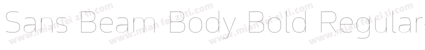 Sans Beam Body Bold Regular字体转换